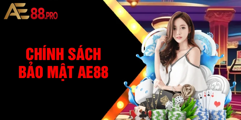 Lợi ích của việc tuân thủ chính sách bảo mật AE88
