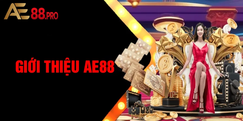 Giới thiệu AE88 về sản phẩm và dịch vụ