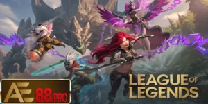 League of Legends (LoL) - Tựa game cá cược thu hút nhất tại AE88